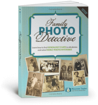 Family Photo Detective by By Maureen Taylor