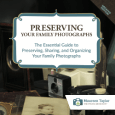 Preserving Your Family Photographs
